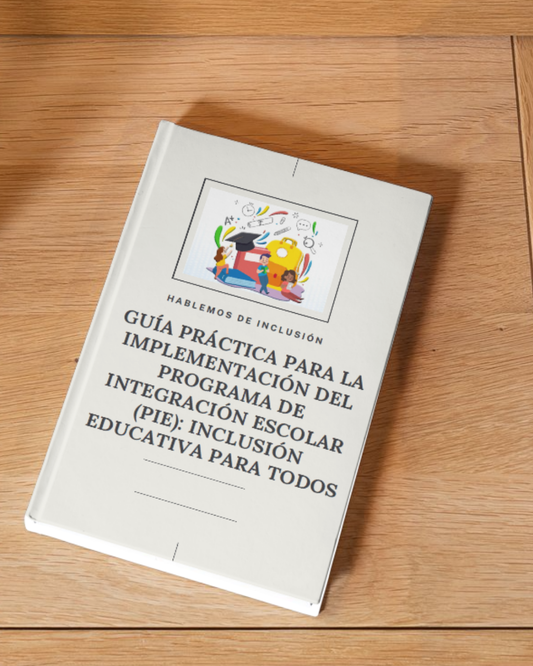 Guía del Programa de Integración Escolar (PIE)